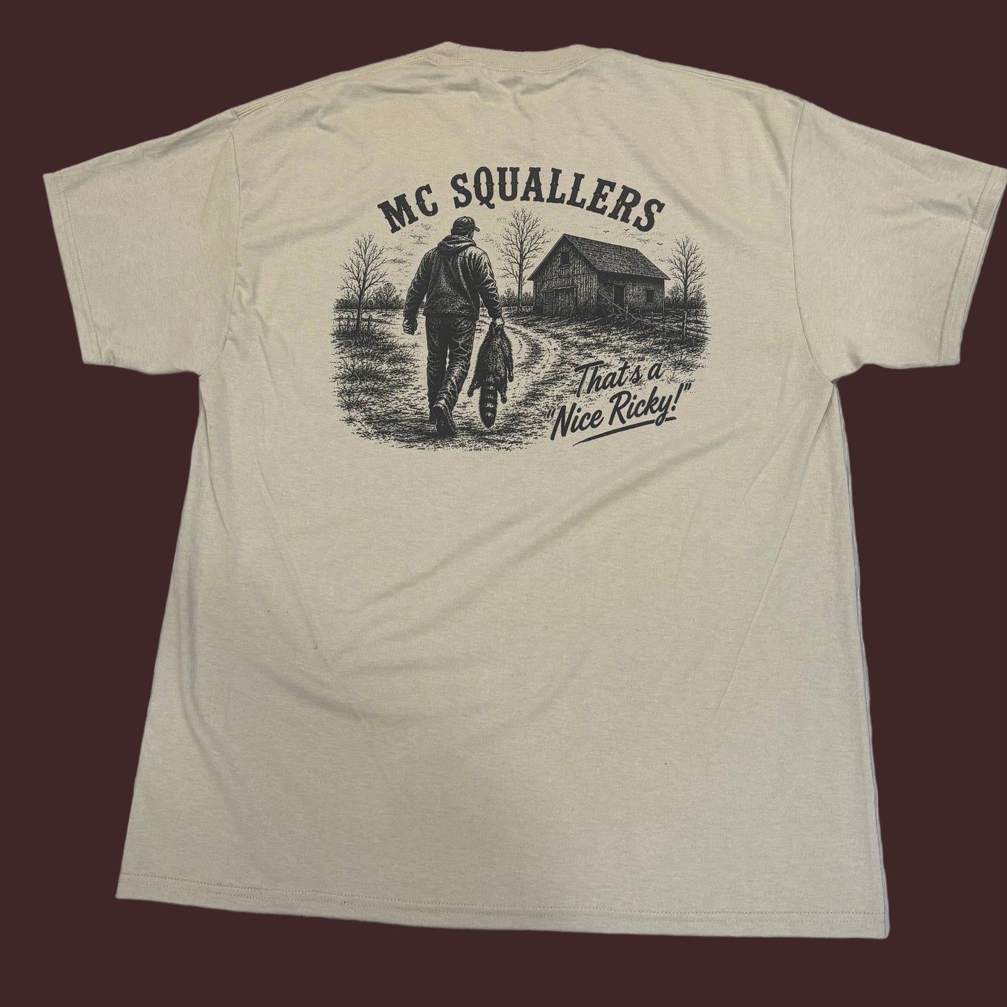 MC SQAULLERS  "Thats a nice ricky" T shirt
