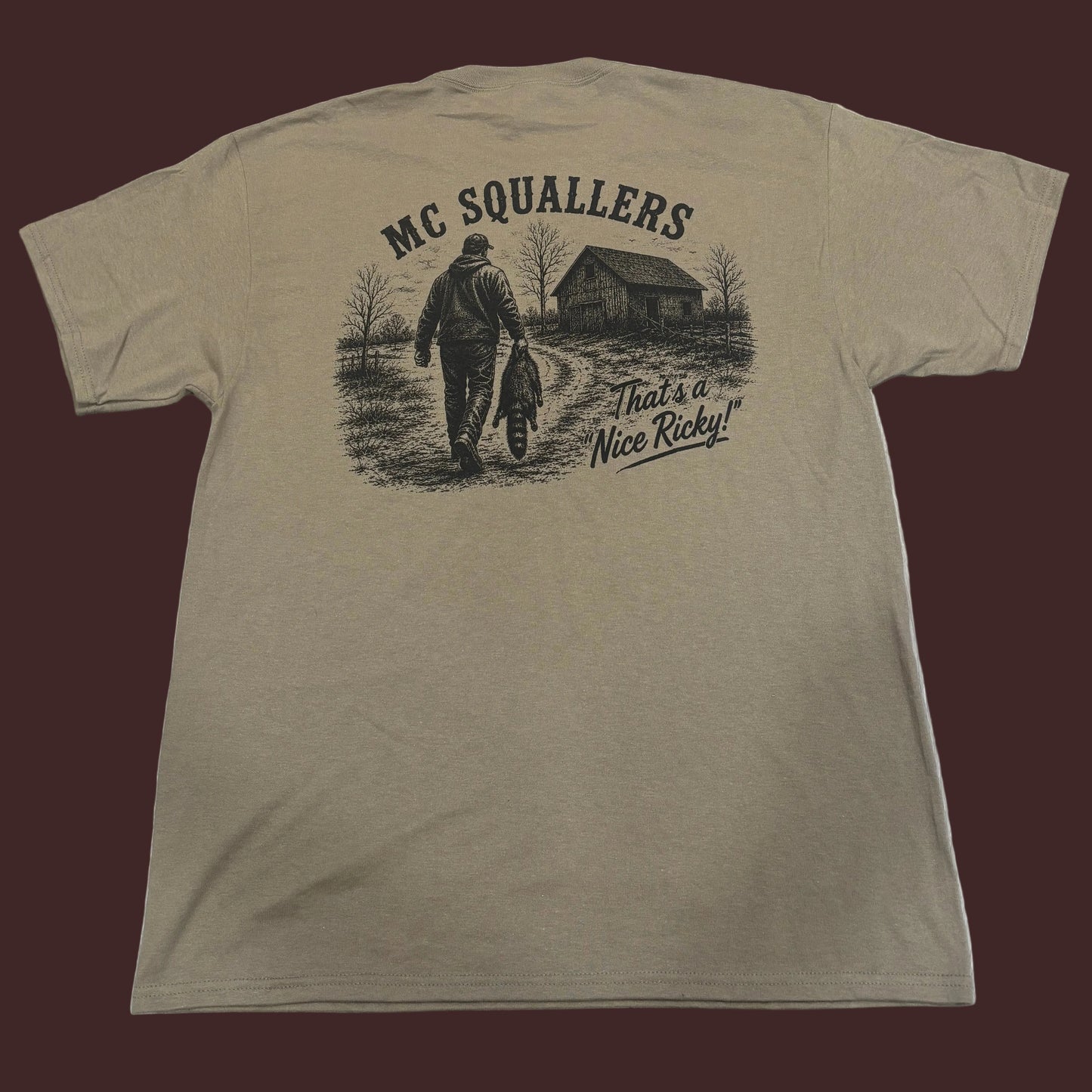 MC SQAULLERS  "Thats a nice ricky" T shirt
