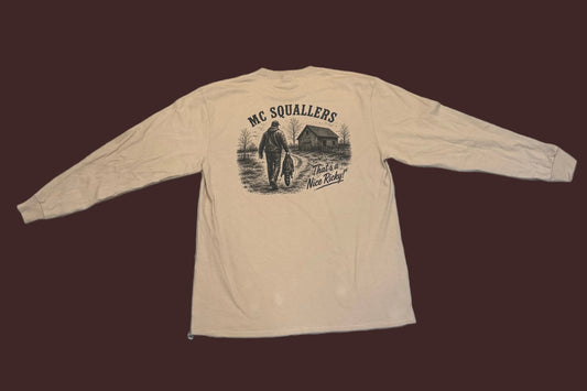 MC SQAULLERS "Thats a nice Ricky" Long sleeve T